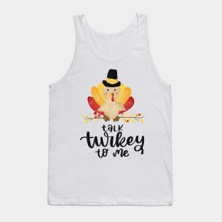 Talk turkey to me Tank Top